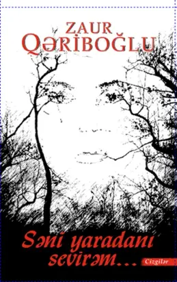 Səni Yaradanı sevirəm