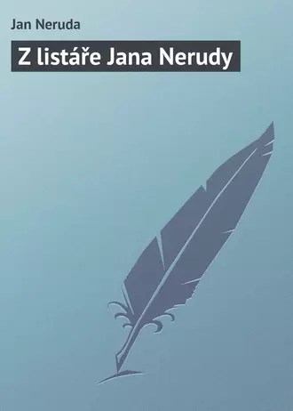 Z listáře Jana Nerudy