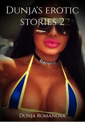 Dunja's erotic stories 2
