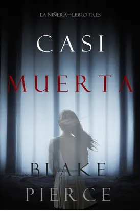 Casi Muerta