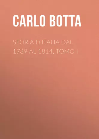 Storia d'Italia dal 1789 al 1814, tomo I