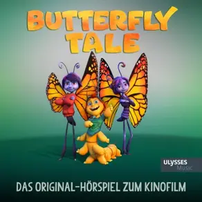 Butterfly Tale - Das Original-Hörspiel zum Kinofilm