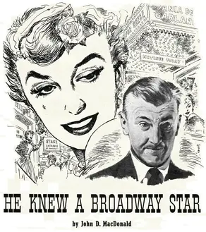 He Knew a Broadway Star [story]