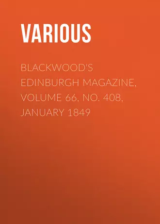 Blackwood's Edinburgh Magazine, Volume 66, No. 408, January 1849