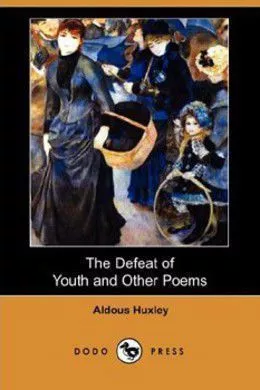The Defeat of Youth and Other Poems