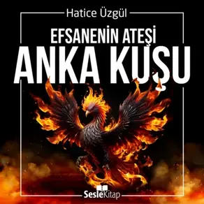 Efsanenin Adı - Anka Kuşu (2.Kitap)