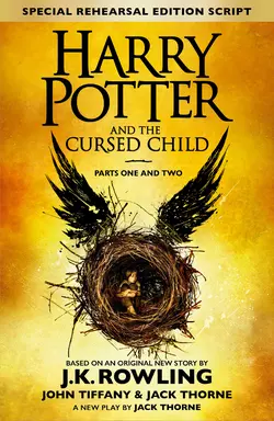 Harry Potter and the Cursed Child – Parts One and Two (Special Rehearsal Edition)