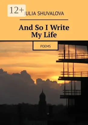 And So I Write My Life. Poems