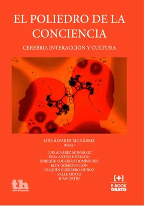 El Poliedro de la Conciencia: Cerebro, Interacción y Cultura