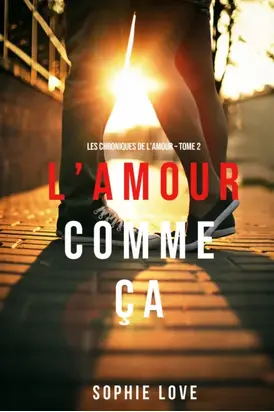 L’Amour Comme Ça