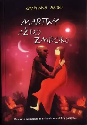 Martwy Aż Do Zmroku