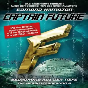 Captain Future, Die Herausforderung, Folge 4: Bedrohung aus der Tiefe