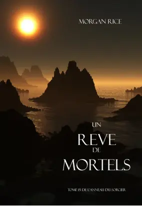 Un Reve de Mortels