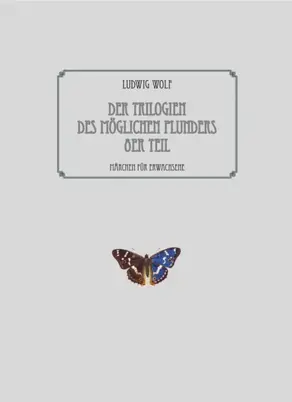 Der Trilogien des möglichen Plunders 8er Teil