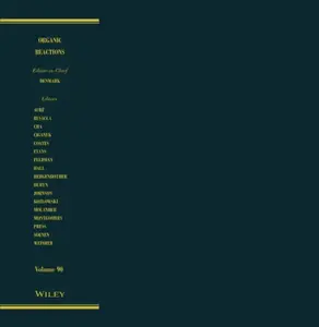 Organic Reactions, Volume 90