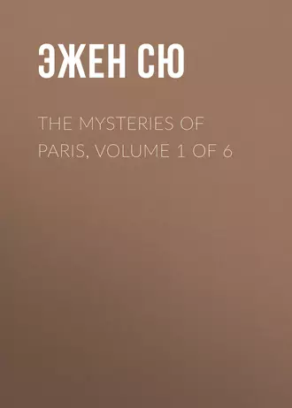 The Mysteries of Paris, Volume 1 of 6
