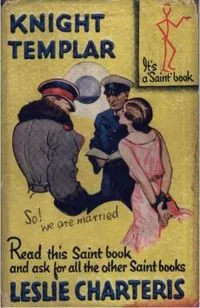 Knight Templar, or The Avenging Saint