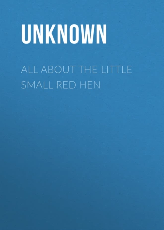 All About the Little Small Red Hen