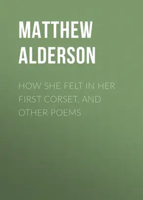 How She Felt in Her First Corset, and Other Poems