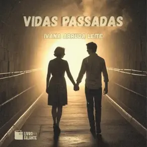 Vidas passadas (Completo)