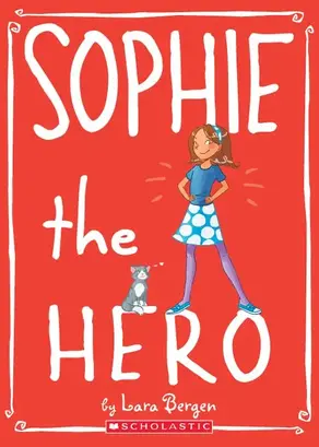 Sophie the Hero