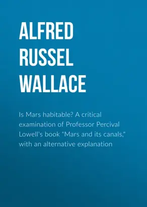 Is Mars habitable? A critical examination of Professor Percival Lowell's book 