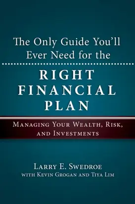 The Only Guide You'll Ever Need for the Right Financial Plan. Managing Your Wealth, Risk, and Investments