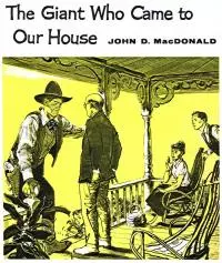 The Giant Who Came to Our House [story]