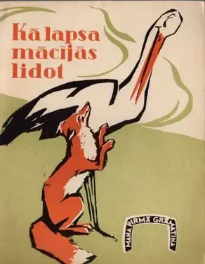 Kā lapsa mācījās lidot