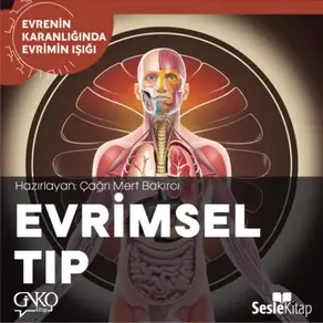 EVRENİN KARANLIĞINDA EVRİMİN IŞIĞI BÖLÜM 10 / EVRİMSEL TIP -  Vücudumuzda Damga Gibi Taşıdığımız Evrimin İzleri...