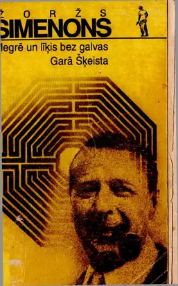 Megrē un līķis bez galvas. Garā Šķeista