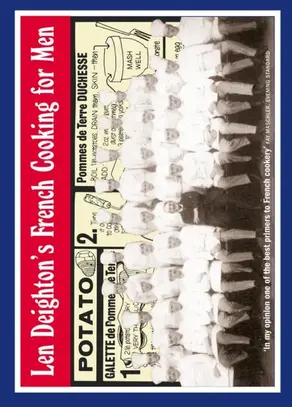 Len Deighton’s French Cooking for Men: 50 Classic Cookstrips for Today’s Action Men