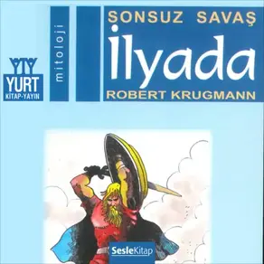 Söylenceler 2 – İlyada