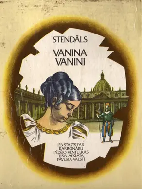 VANINA VANINI JEB STĀSTS PAR KARBONĀRU PĒDĒJO VENTU KAS TIKA ATKLĀTA PĀVESTA VALSTĪ