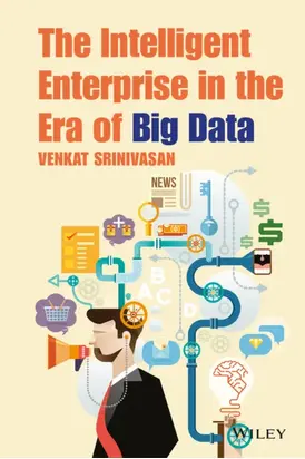 The Intelligent Enterprise in the Era of Big Data