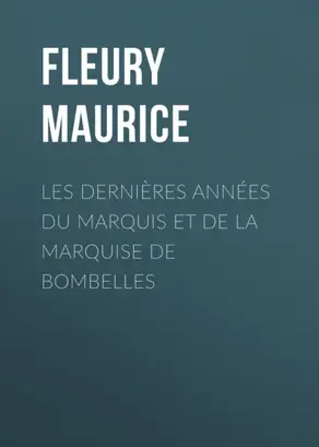 Les Dernières Années du Marquis et de la Marquise de Bombelles
