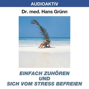 Einfach zuhören und sich vom Stress befreien