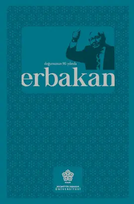 DOĞUMUNUN 90. YILINDA ERBAKAN