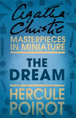 The Dream: A Hercule Poirot Short Story