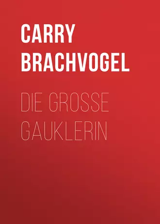 Die große Gauklerin