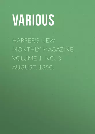 Harper's New Monthly Magazine, Volume 1, No. 3, August, 1850.