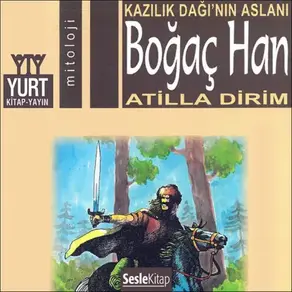 Söylenceler 7- Boğaç Han