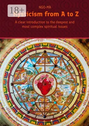 Mysticism from A to Z. A clear introduction to the deepest and most complex spiritual issues
