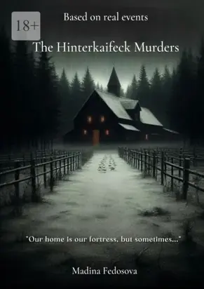 The Hinterkaifeck Murders