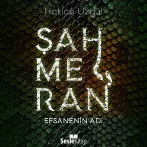Efsanenin Adı – Şahmeran (1.Kitap)