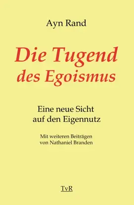Die Tugend des Egoismus