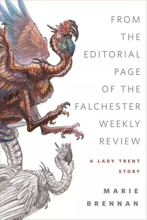 From the Editorial Page of the Falchester Weekly Review: A Lady Trent Story