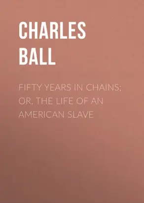 Fifty Years in Chains; or, the Life of an American Slave