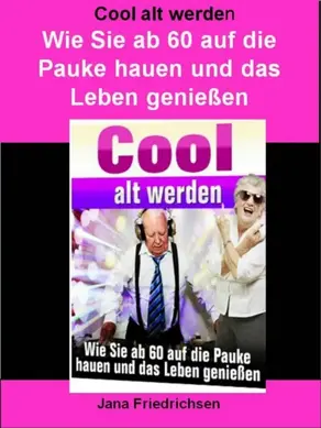 Cool alt werden