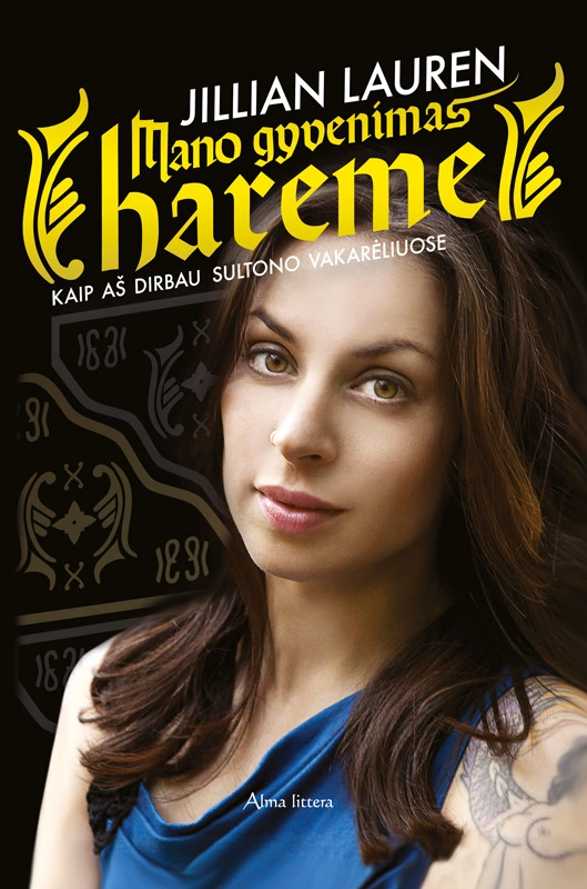 Mano gyvenimas hareme: kaip aš dirbau Sultono vakarėliuose